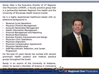 Randy Sites is the Executive Director of UT Regional One Physicians (UTROP), a faculty practice gro