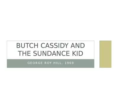 George Roy Hill, 1969 Butch Cassidy and the Sundance Kid