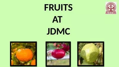FRUITS AT  JDMC SCIENTIFIC NAME