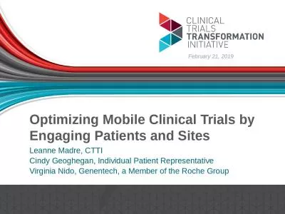 Optimizing Mobile Clinical Trials by Engaging Patients and Sites