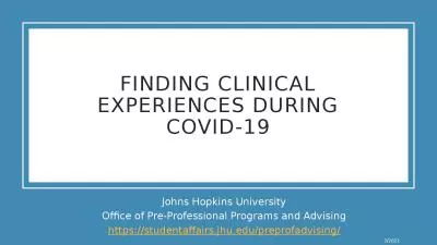 Finding Clinical Experiences During COVID-19