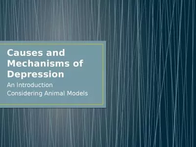Causes and Mechanisms of Depression