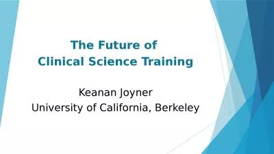 The Future of  Clinical Science Training
