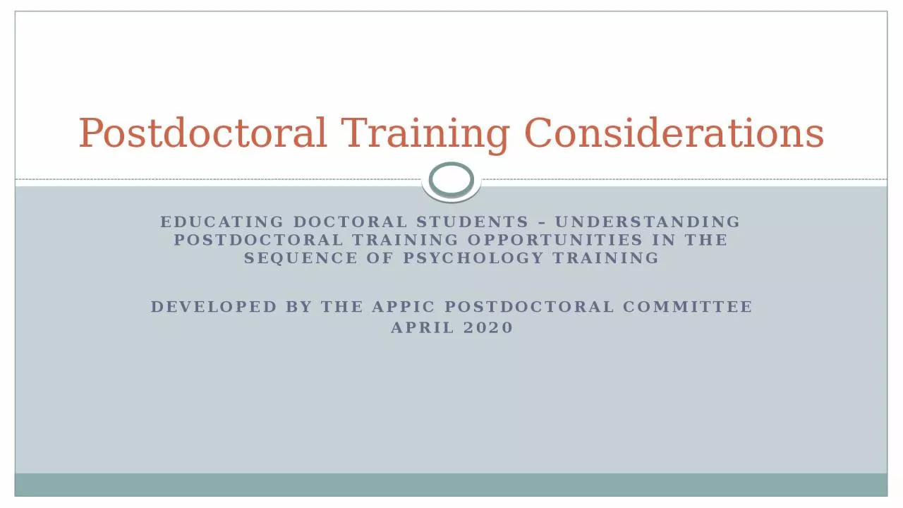 Educating DOCTORAL STUDENTS – UNDERSTANDING POSTDOCTORAL TRAINING OPPORTUNITIES in the
