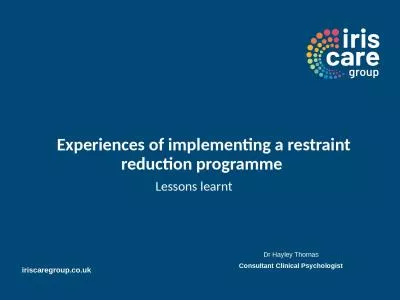 Lessons learnt Experiences of implementing a restraint reduction programme