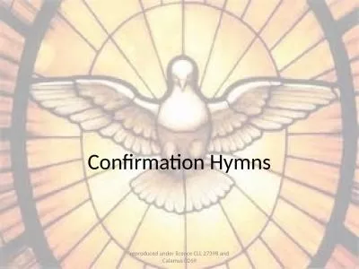 Confirmation Hymns reproduced under licence CLL 27398 and Calamus 0269