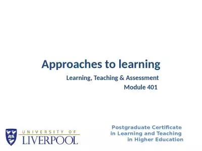 Approaches to learning Learning, Teaching & Assessment