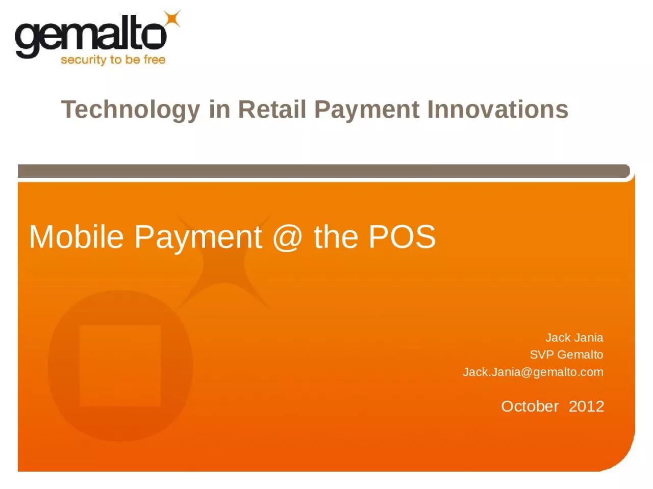 Mobile Payment @ the POS