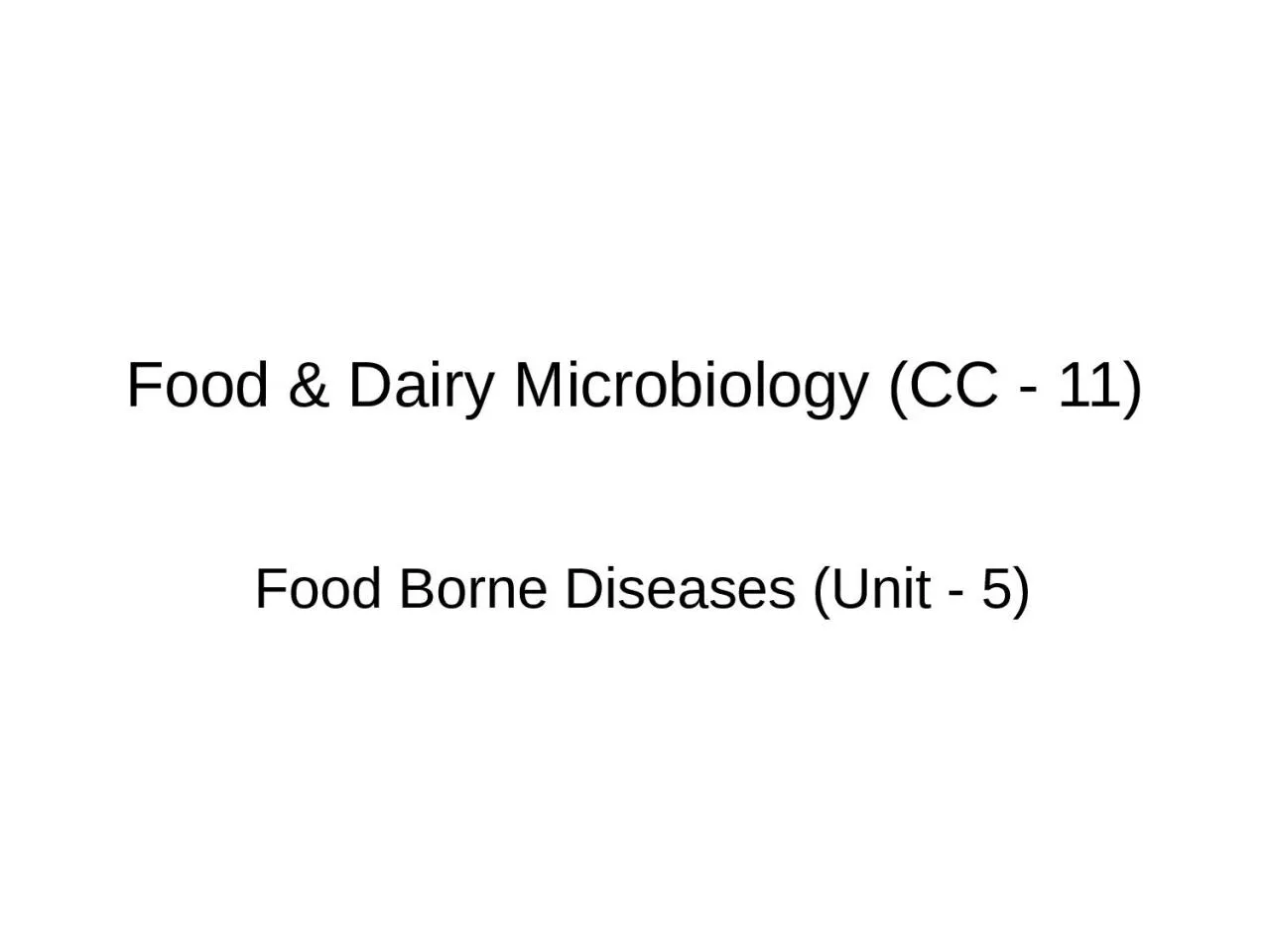 Food & Dairy Microbiology (CC - 11)