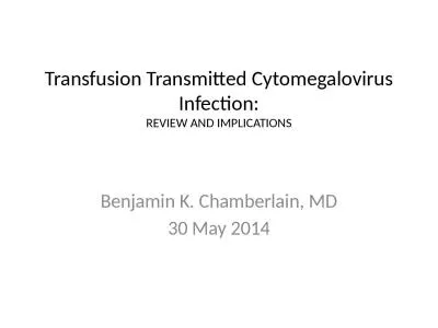 Transfusion Transmitted Cytomegalovirus Infection: