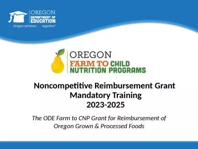 The ODE Farm to CNP Grant for Reimbursement of Oregon Grown & Processed Foods
