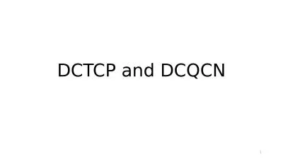 DCTCP and DCQCN 1 How to read a systems/networking paper