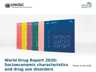 Vienna, 25 June 2020  World Drug Report 2020: Socioeconomic characteristics and drug use disorders