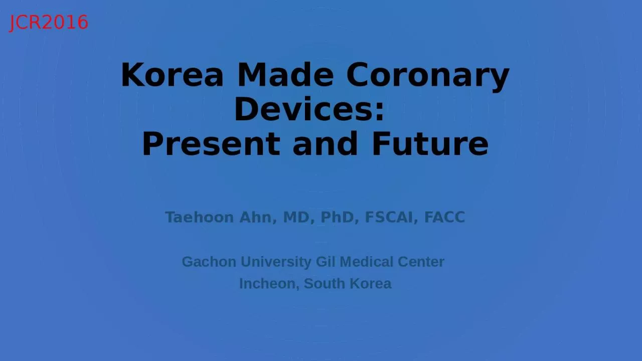 Korea Made Coronary Devices: