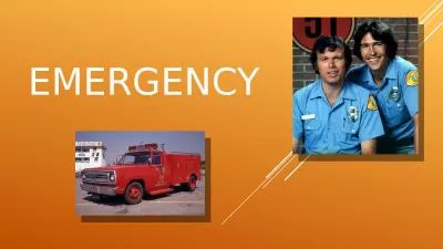 Emergency Each emergency situation has a corresponding code.