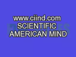 www.ciind.com SCIENTIFIC AMERICAN MIND