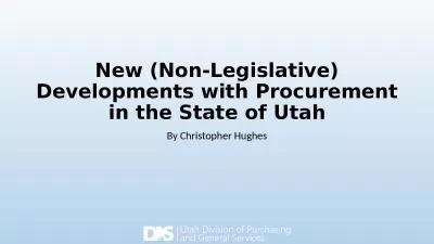 New (Non-Legislative) Developments with Procurement in the State of Utah