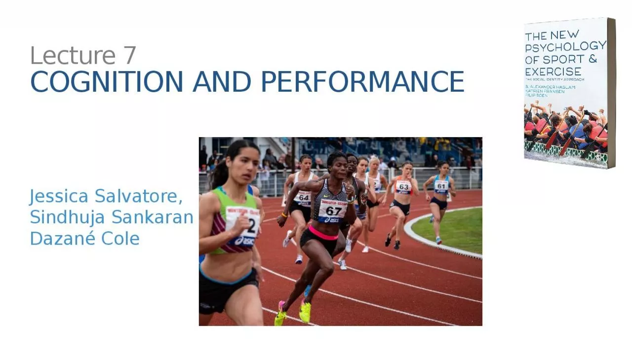 1 Lecture 7 COGNITION AND PERFORMANCE
