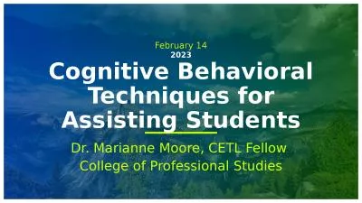 February 14 2023 Cognitive Behavioral Techniques for Assisting Students