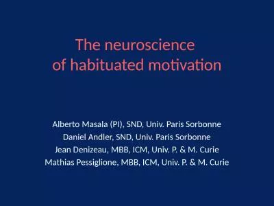 The neuroscience  of habituated motivation