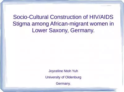 Socio-Cultural Construction of HIV/AIDS Stigma among African-migrant women in Lower Saxony, Germany