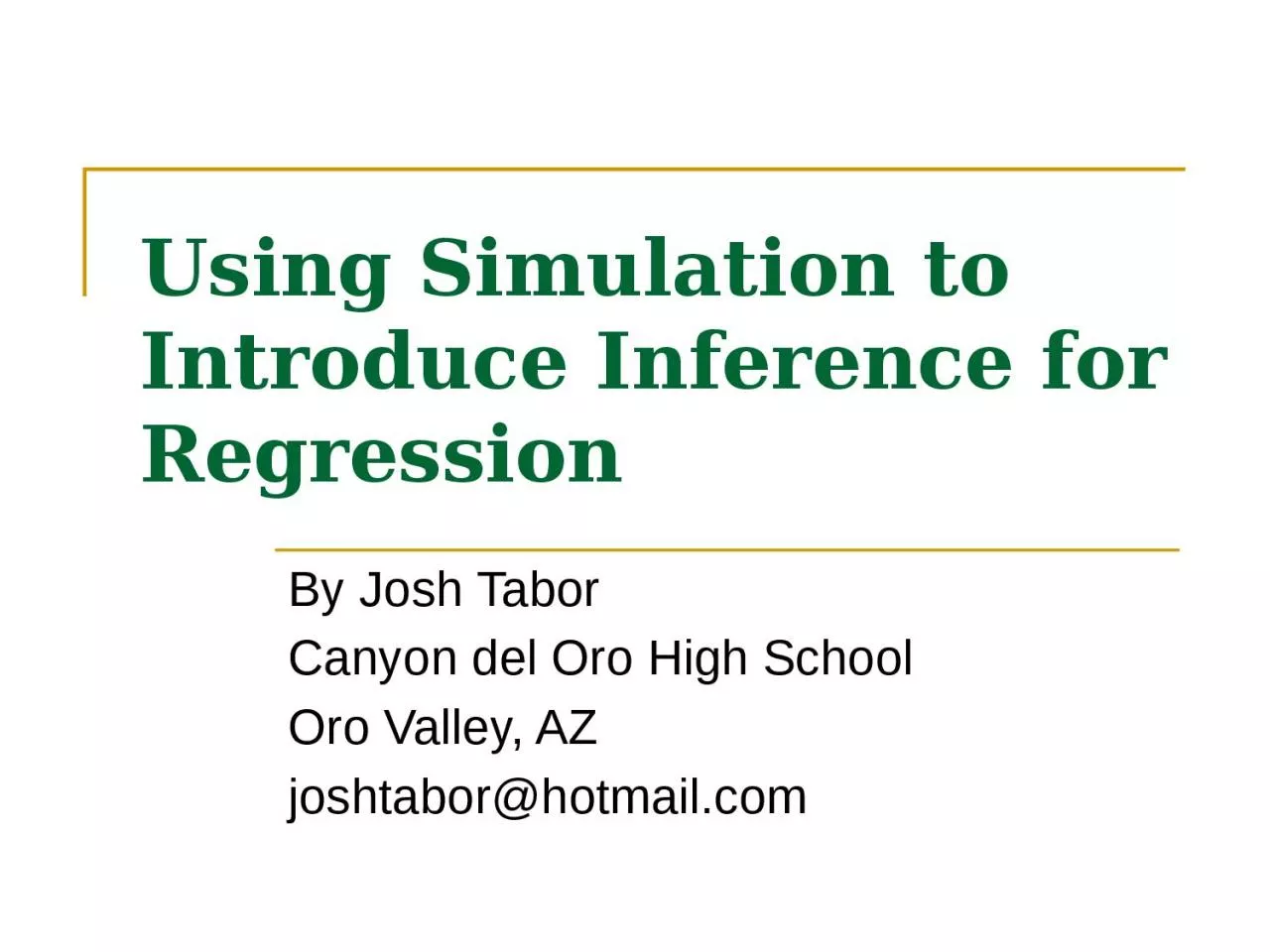 Using Simulation to Introduce Inference for Regression