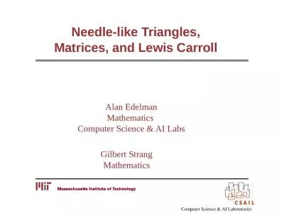 Needle-like Triangles,  Matrices, and Lewis Carroll
