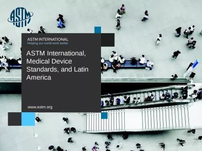ASTM International, Medical Device Standards, and Latin America