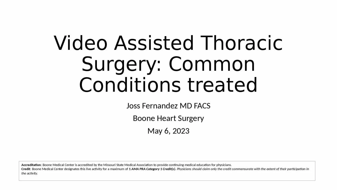 Video Assisted Thoracic Surgery: Common Conditions treated