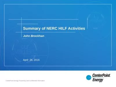 John Brockhan Summary of NERC HILF Activities