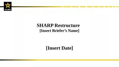 SHARP Restructure   [Insert Briefer’s Name]