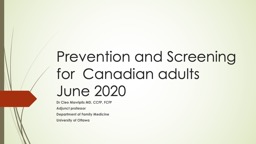 Prevention and Screening for  Canadian adults