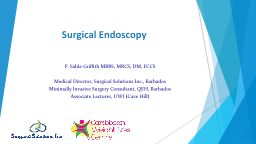 Surgical Endoscopy P. Sahle Griffith MBBS, MRCS, DM, FCCS