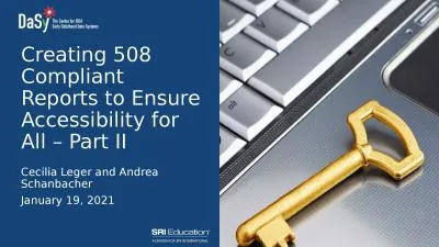 Creating 508 Compliant Reports to Ensure Accessibility for All – Part II