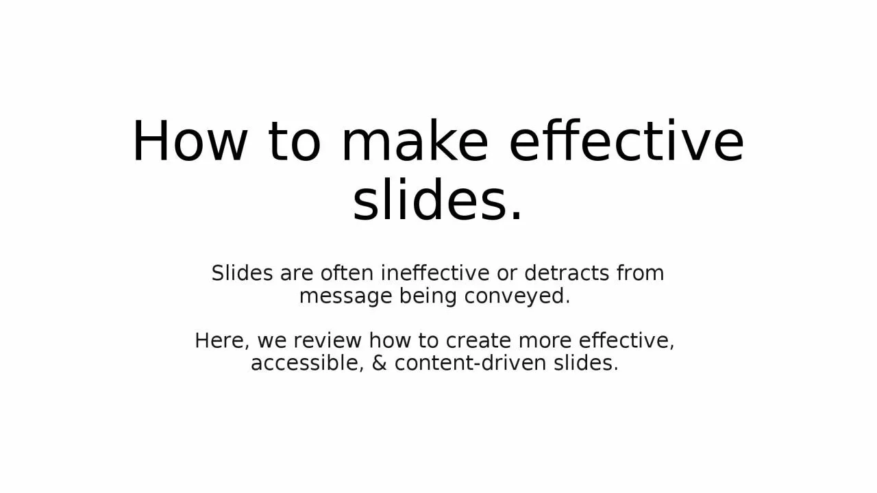 How to make  effective slides.