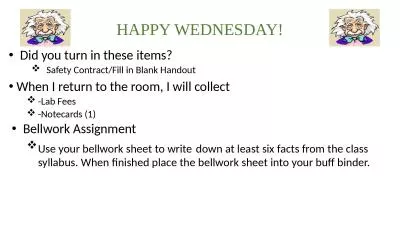 HAPPY WEDNESDAY! Did you turn in these items?