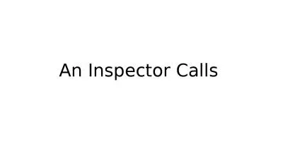 An Inspector Calls  Act One Quick Questions