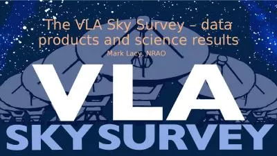 The VLA Sky Survey – data products and science results