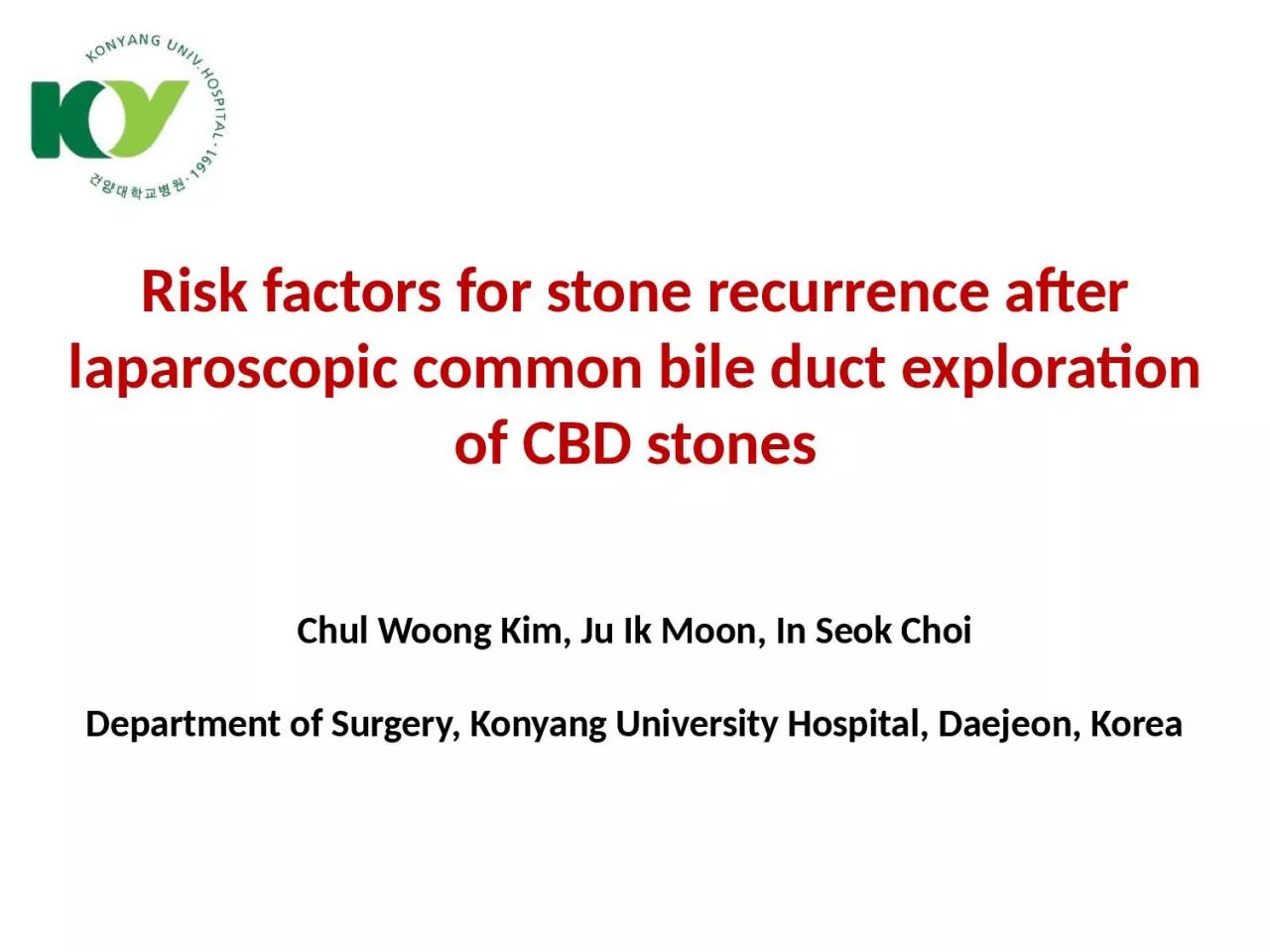 Risk factors for stone recurrence after laparoscopic common bile duct exploration of CBD