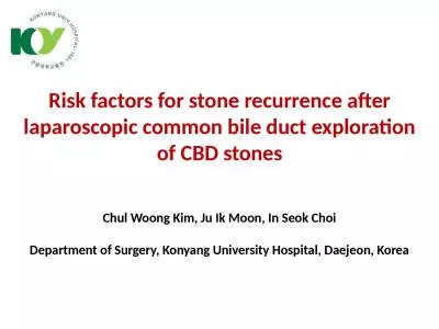 Risk factors for stone recurrence after laparoscopic common bile duct exploration of CBD stones