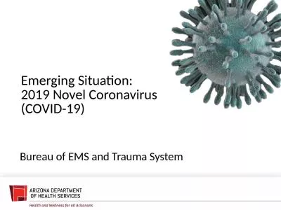 Emerging Situation: 2019 Novel Coronavirus