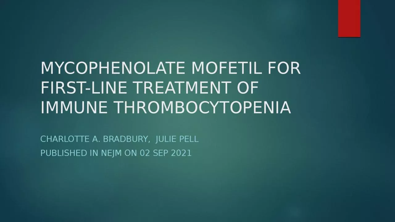 MYCOPHENOLATE MOFETIL FOR FIRST-LINE TREATMENT OF IMMUNE THROMBOCYTOPENIA
