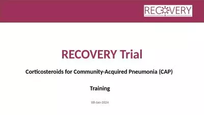 RECOVERY  T rial Corticosteroids for Community-Acquired Pneumonia (CAP)