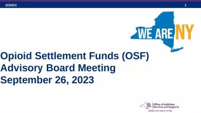 Opioid Settlement Funds (OSF) Advisory Board Meeting