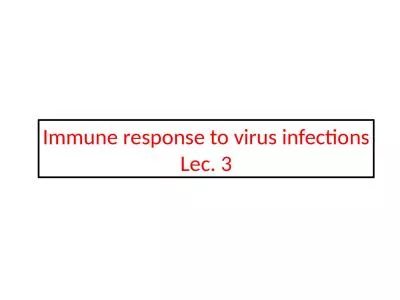 Immune response to virus