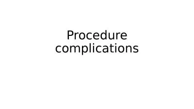 Procedure complications Decisions regarding procedure complications from ECE meeting in