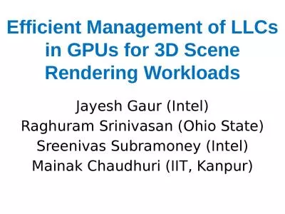 Efficient Management of LLCs in GPUs for 3D Scene Rendering Workloads