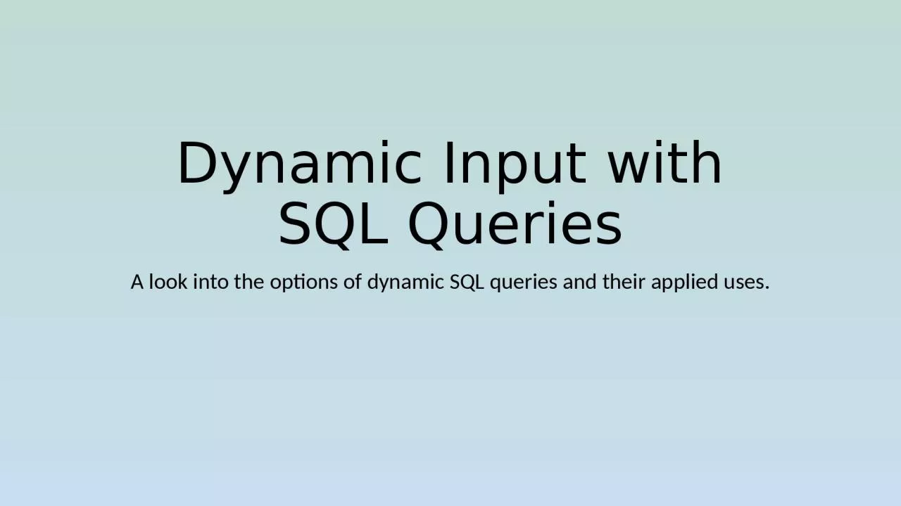 Dynamic Input with SQL Queries