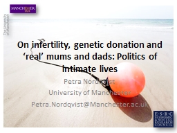 On  infertility, genetic donation and ‘real’ mums and dads: Politics of intimate