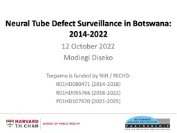 Neural Tube Defect Surveillance in Botswana: